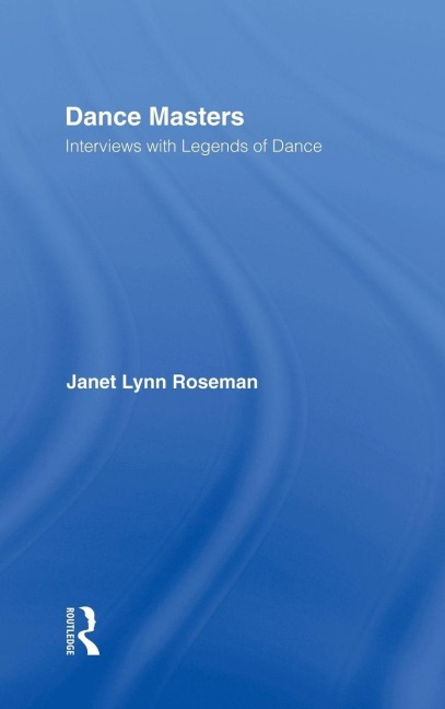Dance Masters - Janet Lynn Roseman