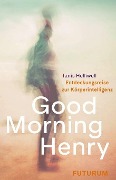 Cover-Bild zum Titel 'Good Morning Henry' von 'Tanis Helliwell'