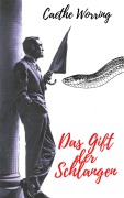 Cover-Bild zum Titel 'Das Gift der Schlangen' von 'Caethe Worring'