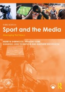 Cover-Bild zum Titel 'Sport and the Media' von 'Merryn Sherwood, Anthony Kerr, Matthew Nicholson, Ashleigh-Jane Thompson'