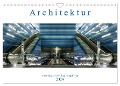 Architektur - Ansichten, Blickwinkel, Perspektiven (Wandkalender 2024 DIN A4 quer), CALVENDO Monatskalender - Armin Eugster