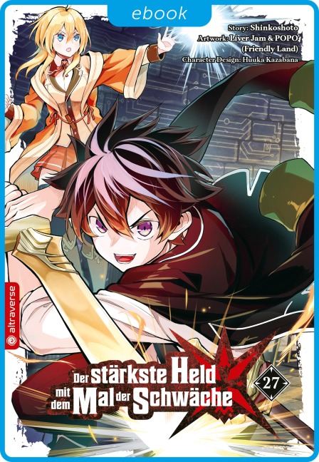 Der stärkste Held mit dem Mal der Schwäche 27 - Shinkoshoto, Huuka Kazabana, Friendly Land