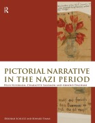 Cover-Bild zum Titel 'Pictorial Narrative in the Nazi Period' von 'Deborah Schultz, Edward Timms'