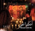 Taiz': Remain with me-Omkouthou Ma'y-Arabische L - Various