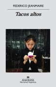 Cover-Bild zum Titel 'Tacos Altos' von 'Federico Jeanmaire'