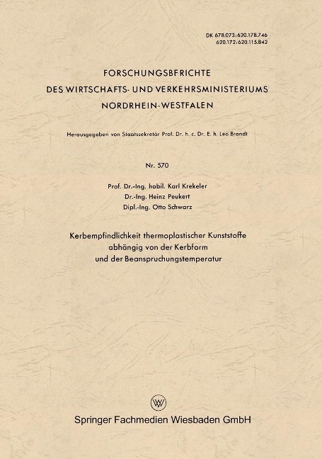 Kerbempfindlichkeit thermoplastischer Kunststoffe abhängig von der Kerbform und der Beanspruchungstemperatur - Karl Krekeler