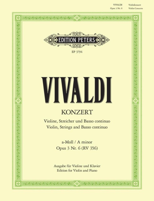 Konzert für Violine, Streicher und Basso continuo a-Moll op. 3 Nr. 6 RV 356 - Antonio Vivaldi, Paul Klengel