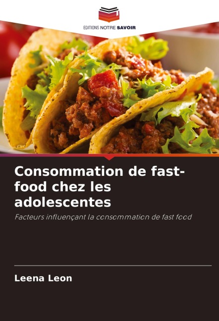 Consommation de fast-food chez les adolescentes - Leena Leon