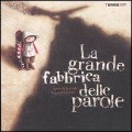 La grande fabbrica delle parole - Agnès De Lestrade, Valeria Docampo