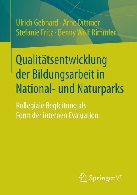 Qualitätsentwicklung der Bildungsarbeit in National- und Naturparks - Ulrich Gebhard, Benny Wolf Rimmler, Stefanie Fritz, Arne Dittmer