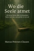 Cover-Bild zum Titel 'Wo die Seele atmet' von 'Marcus PC Petersen - Clausen'