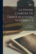 Cover-Bild zum Titel 'La Divine Comédie De Dante Alighieri, Volumes 1-3' von 'Dante Alighieri, M. Mesnard'