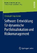 Cover-Bild zum Titel 'Software-Entwicklung für dynamische Portfolioallokation und Risikomanagement' von 'Christoph Impekoven'