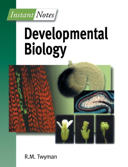 BIOS Instant Notes in Developmental Biology - Richard Twyman