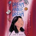 Dream, Annie, Dream - Waka T. Brown