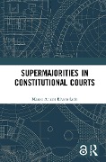 Cover-Bild zum Titel 'Supermajorities in Constitutional Courts' von 'Mauro Arturo Rivera León'