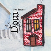 Cover-Bild zum Titel 'Dom (w kolorze)' von 'Uwe Stroner'