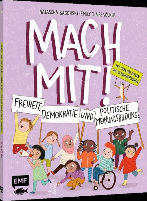 Mach mit! Freiheit, Demokratie und politische Meinungsbildung für Kinder ab 5 Jahren - Natascha Sagorski