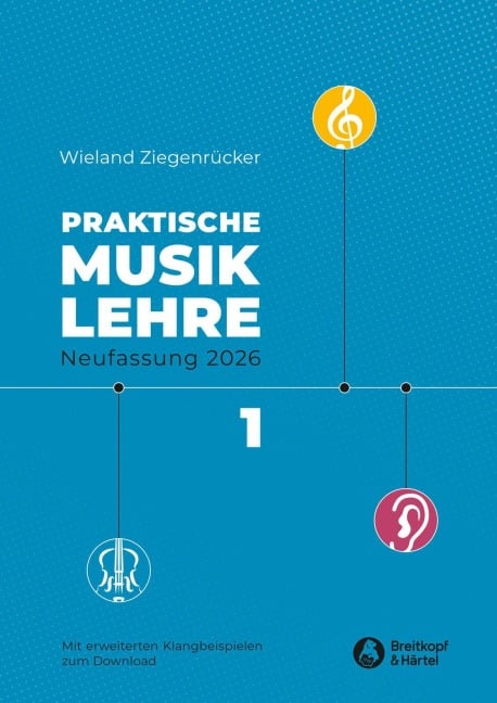 Praktische Musiklehre. Heft 1 - Wieland Ziegenrücker
