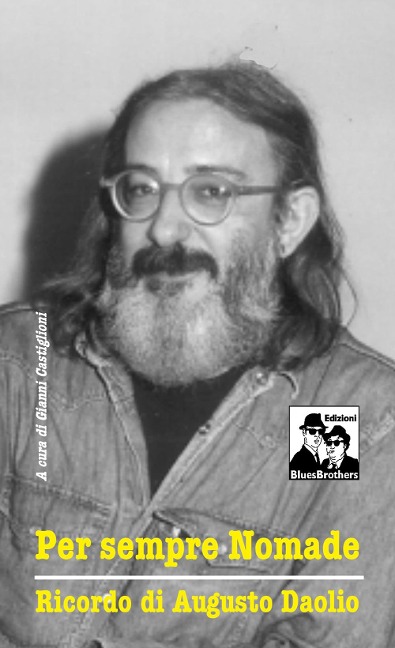 Per sempre nomade. Ricordo di Augusto Daolio - 