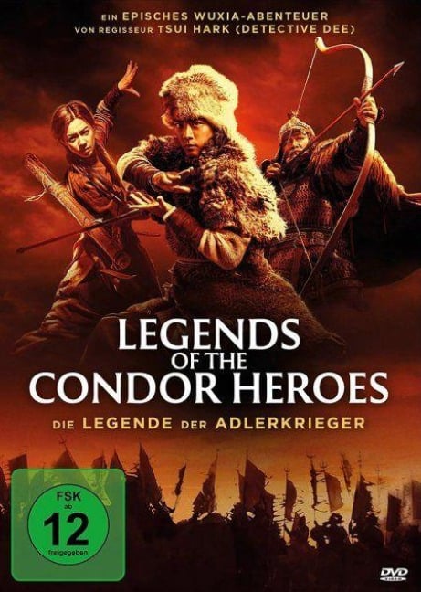 Legend of the Condor Heroes - Die Legende der Adlerkrieger - Louis Cha, Hark Tsui, Xuan Song, Henry Lai, Ye Li