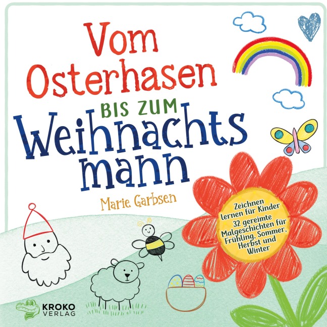 Vom Osterhasen bis zum Weihnachtsmann - Marie Garbsen