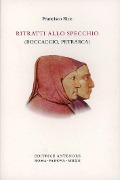 Cover-Bild zum Titel 'Ritratti allo specchio. (Boccaccio, Petrarca)' von 'Francisco Rico'