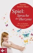 Cover-Bild zum Titel 'Spiel: Sprache des Herzens' von 'Susanne Stöcklin-Meier'