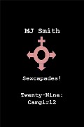Cover-Bild zum Titel 'Sexcapades! Twenty-Nine: Camgirl2' von 'Mj Smith'
