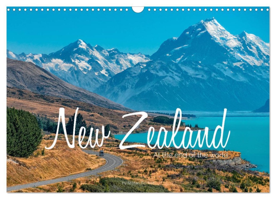 New Zealand - At the end of the world (Wall Calendar 2026 DIN A3 landscape), CALVENDO 12 Month Wall Calendar - Stefan Becker