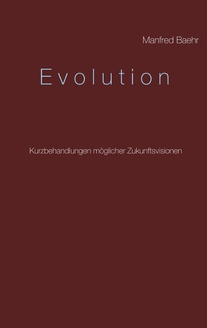 Evolution - Manfred Baehr