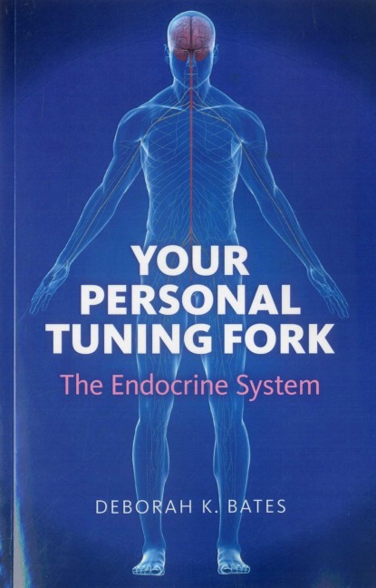 Your Personal Tuning Fork - Deborah Bates