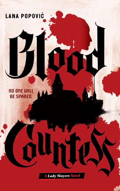 Blood Countess (Lady Slayers) - Lana Popovic