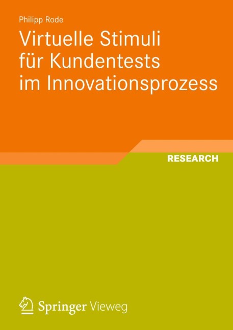Virtuelle Stimuli für Kundentests im Innovationsprozess - Philipp Rode