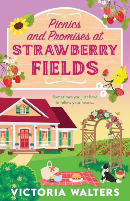 Picnics and Promises at Strawberry Fields - Victoria Walters
