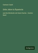 Cover-Bild zum Titel 'Zehn Jahre in Äquatoria' von 'Gaetano Casati'