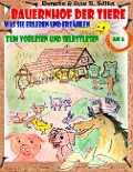 Bauernhof der Tiere - was sie erleben und erzählen - Renate Sültz, Uwe H. Sültz