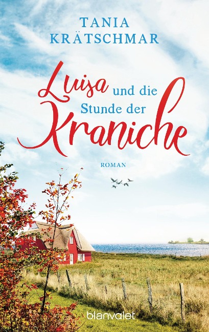 Luisa und die Stunde der Kraniche - Tania Krätschmar