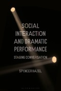 Cover-Bild zum Titel 'Social Interaction and Dramatic Performance' von 'Spencer Hazel'
