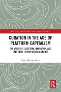 Curation in the Age of Platform Capitalism - Panos Kompatsiaris