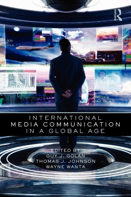 International Media Communication in a Global Age - 