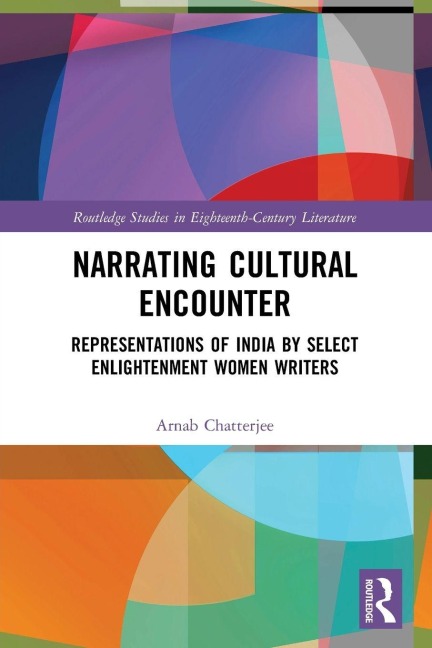 Narrating Cultural Encounter - Arnab Chatterjee