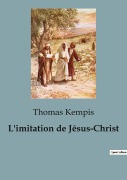 Cover-Bild zum Titel 'L'imitation de Jésus-Christ' von 'Thomas Kempis'