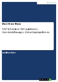 SAP R/3-System: Erfolgsfaktoren, Einsatzerfahrungen, Zukunftsperspektiven - Mark-Oliver Würtz
