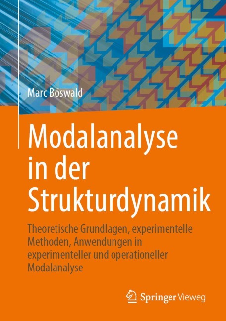 Modalanalyse in der Strukturdynamik - Marc Böswald