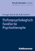 Cover-Bild zum Titel 'Tiefenpsychologisch fundierte Psychotherapie' von 'Annegret Boll-Klatt, Mathias Kohrs'