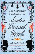Cover-Bild zum Titel 'The Scandalous Confessions of Lydia Bennet, Witch' von 'Melinda Taub'