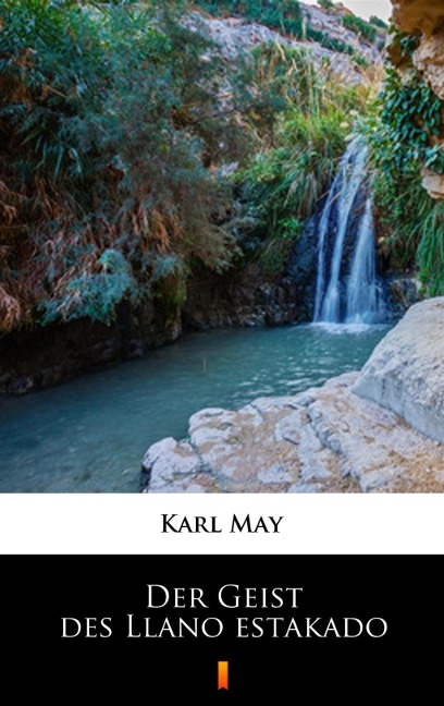 Der Geist des Llano estakado - Karl May