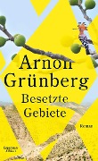 Cover-Bild zum Titel 'Besetzte Gebiete' von 'Arnon Grünberg'