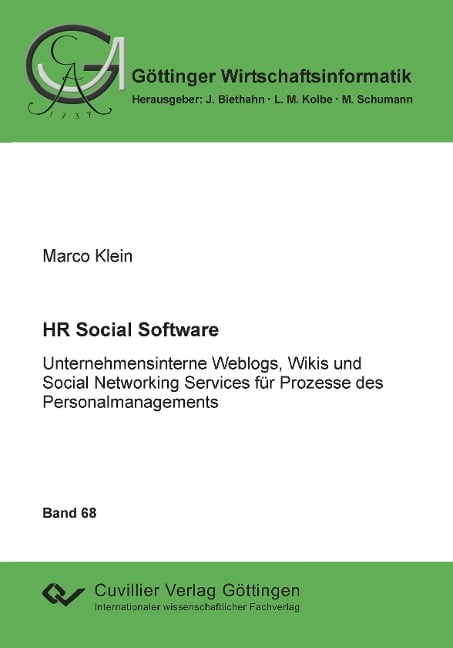 HR Social Software. Unternehmensinterne Weblogs, Wikis und Social Networking Services für Prozesse des Personalmanagements - Marco Klein